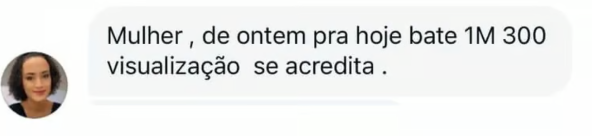 Mensagem de aluna: de ontem pra hoje bate 1 milhão e 300 mil visualizações